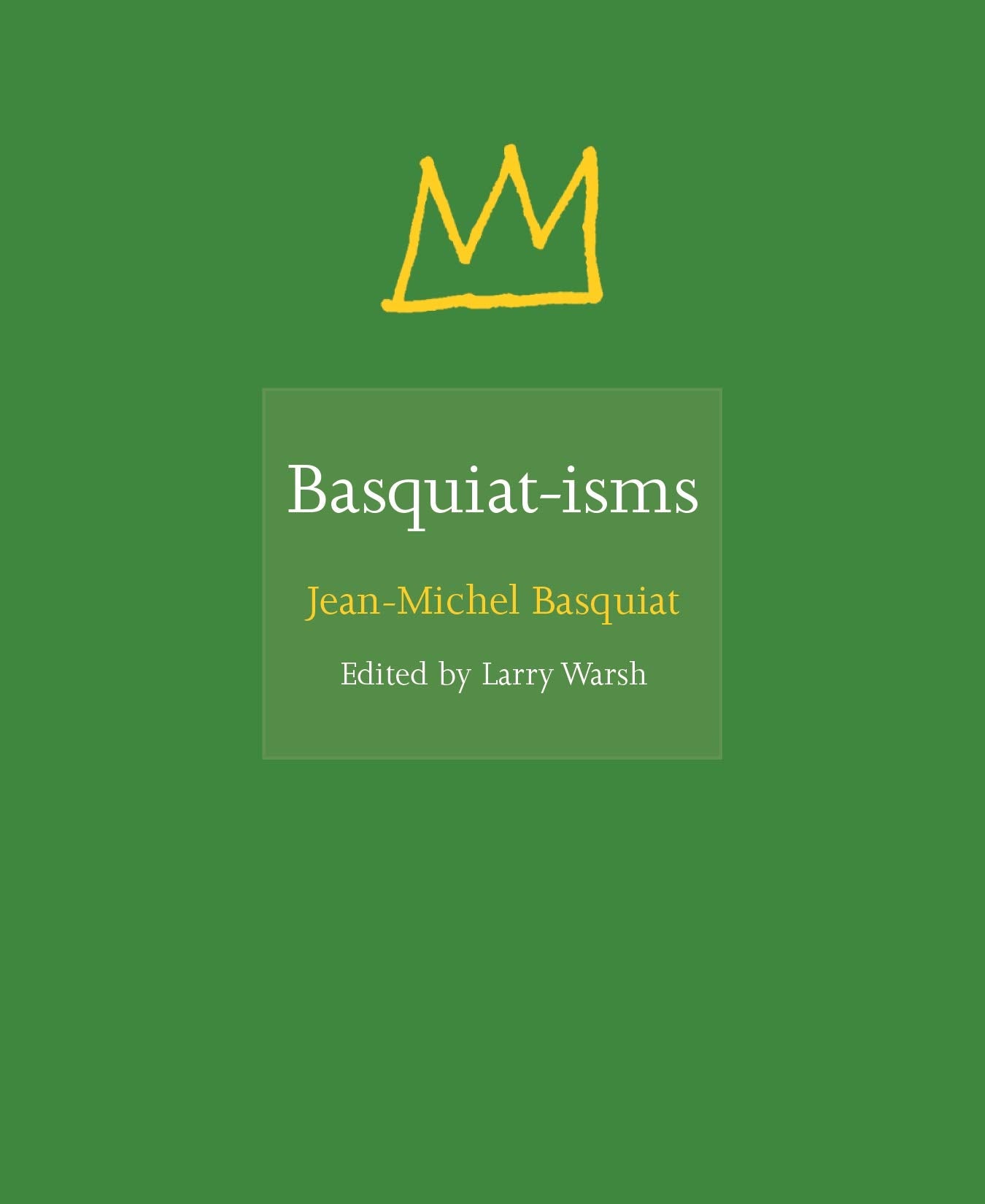 Basquiat-Isms ( Isms #3 )